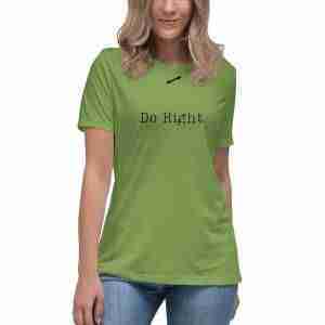 Do Right. Fear No Man. Women's Relaxed T-Shirt